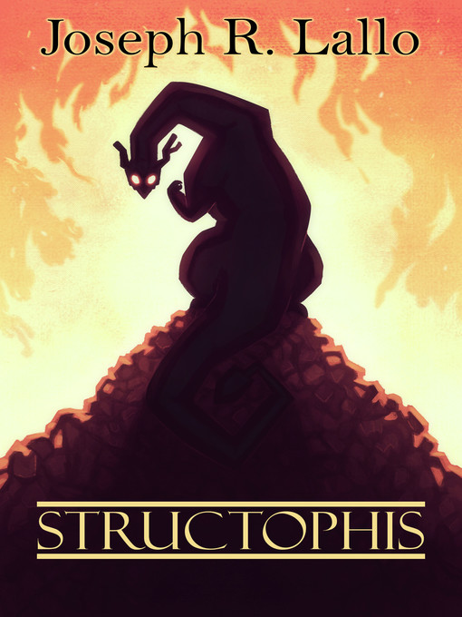 Title details for Structophis by Joseph R. Lallo - Available